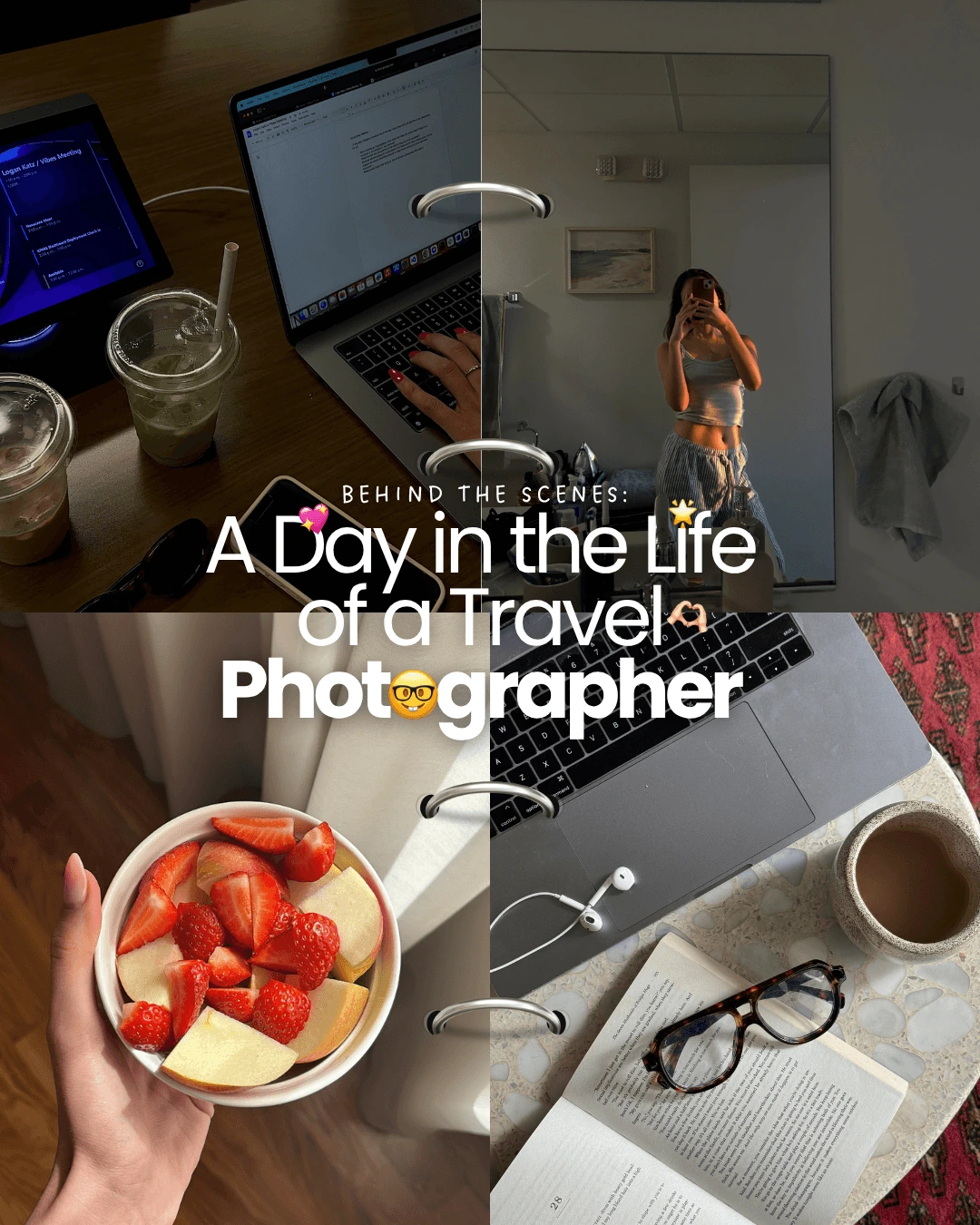 Collage del día a día de una fotógrafa de viajes, con planificación en el ordenador, café, fruta y un selfi en el espejo.